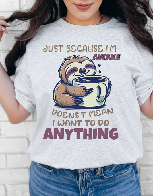 Just Because I'm Awake Doesn't Mean I Want to Do Things