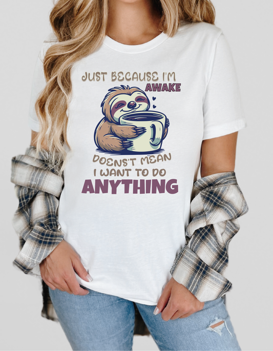 Just Because I'm Awake Doesn't Mean I Want to Do Things